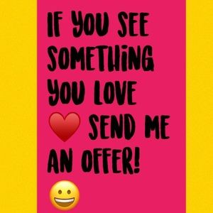 If you see something you love send me an offer! 😀